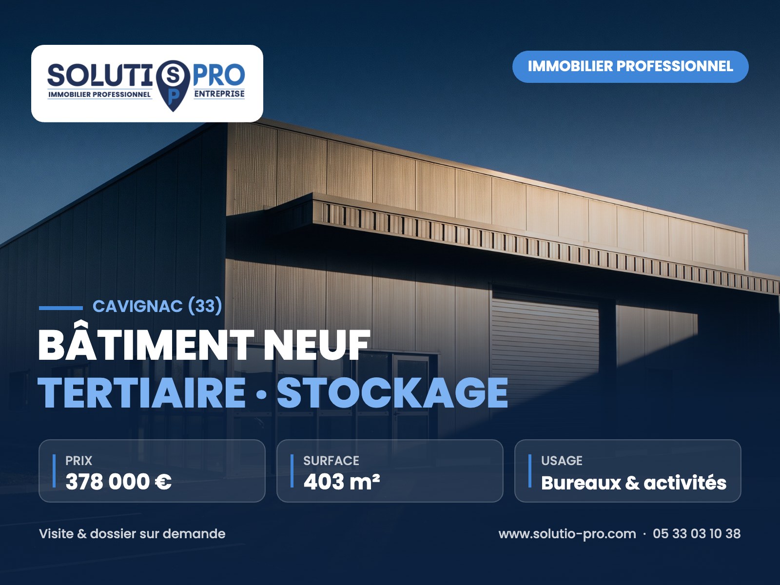 Bâtiment neuf tertiaire · stockage – Cavignac (33) – immobilier professionnel – Solutio Pro