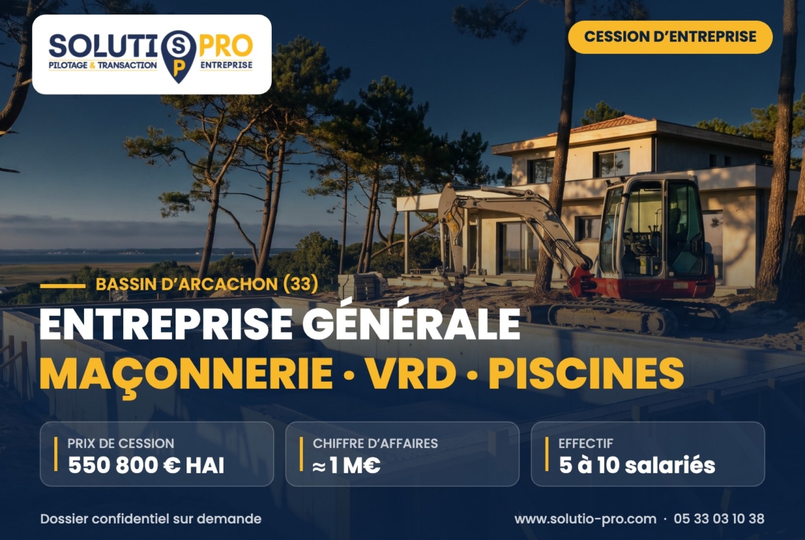 Entreprise générale maçonnerie · vrd · piscines – Bassin d’Arcachon (33) – cession d’entreprise – Solutio Pro
