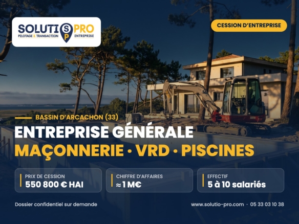 Entreprise générale maçonnerie · vrd · piscines – Bassin d’Arcachon (33) – cession d’entreprise – Solutio Pro