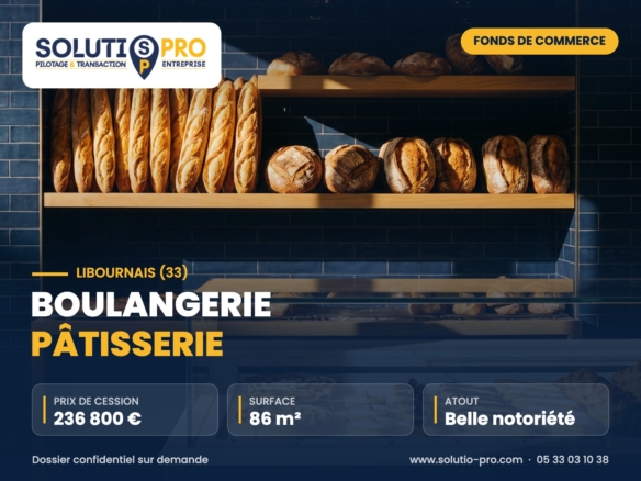 Boulangerie pâtisserie – Libournais (33) – cession d’entreprise – Solutio Pro
