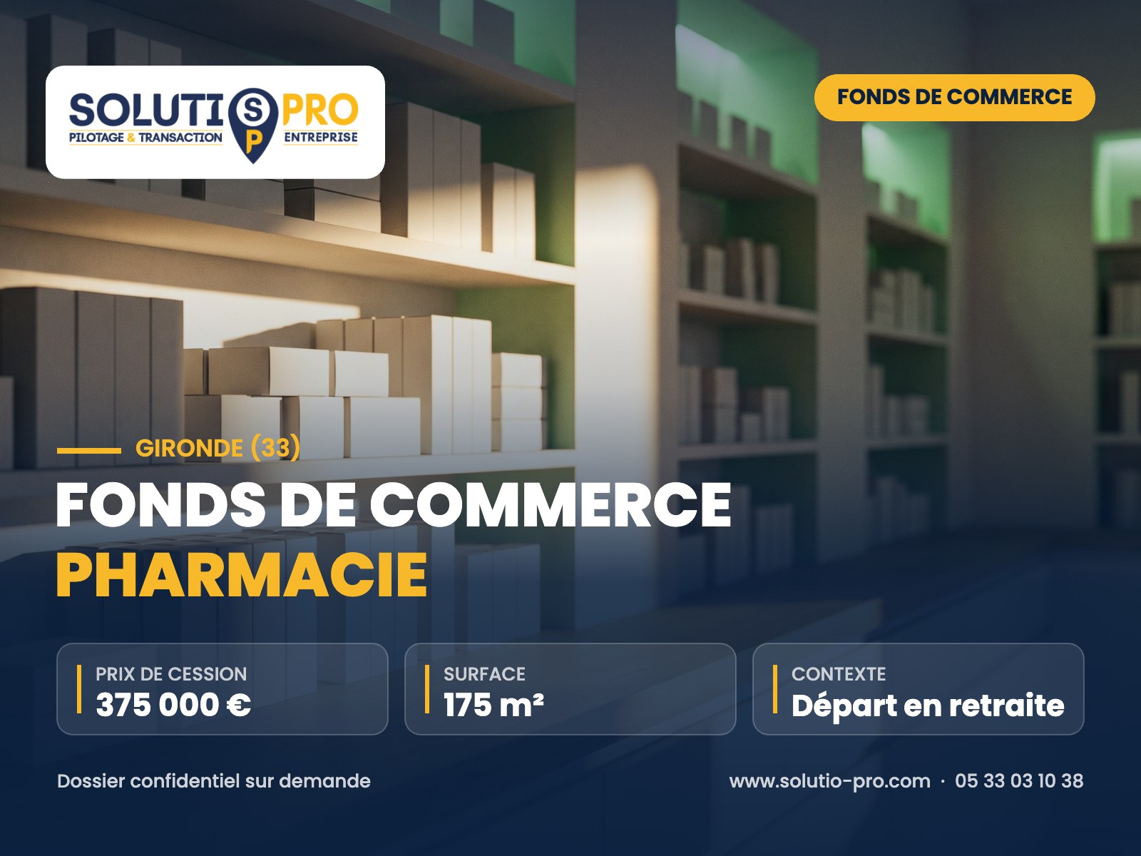 Fonds de commerce pharmacie – Gironde (33) – cession d’entreprise – Solutio Pro
