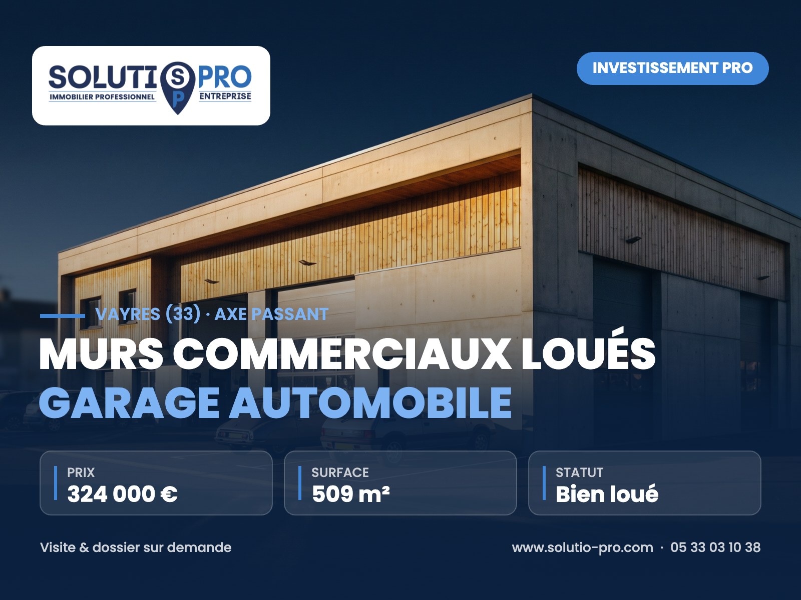 Murs commerciaux loués garage automobile – Vayres (33) · axe passant – immobilier professionnel – Solutio Pro