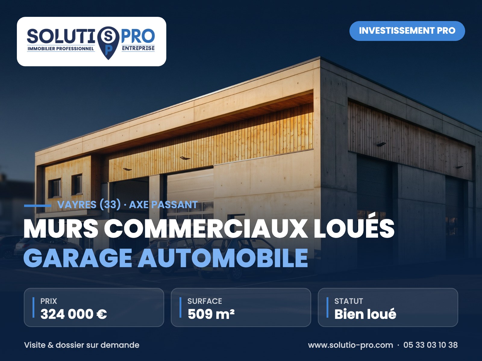 Murs commerciaux loués garage automobile – Vayres (33) · axe passant – immobilier professionnel – Solutio Pro
