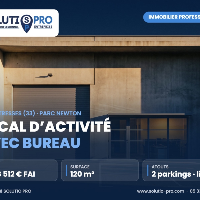 Local d’activité avec bureau – Tresses (33) · Parc Newton – immobilier professionnel – Solutio Pro