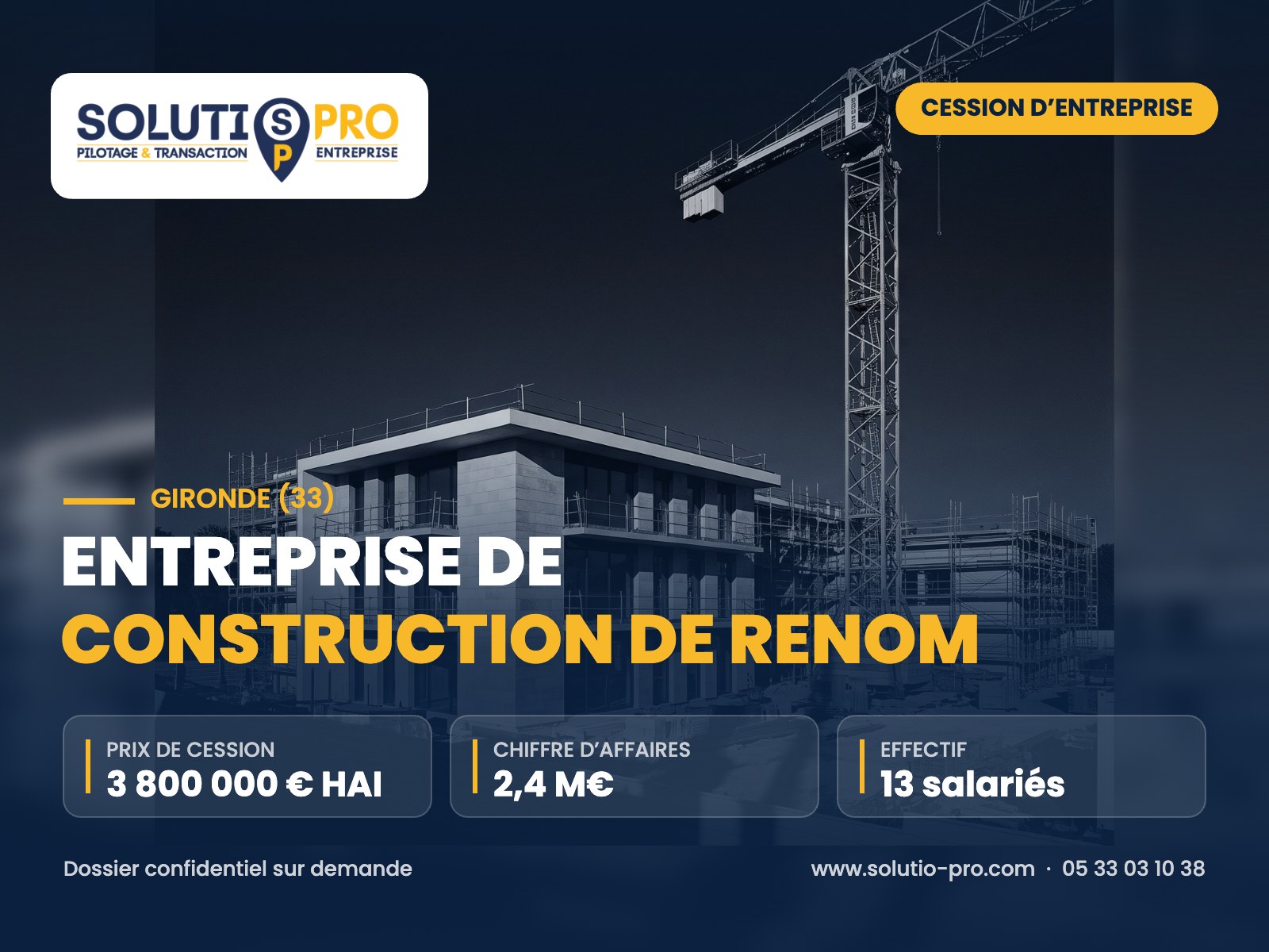 Entreprise de construction de renom – Gironde (33) – cession d’entreprise – Solutio Pro